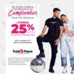 Promo Fruta Fresca Pinta Cumpleañera: 25% de descuento en la prenda de mayor valor