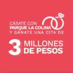 Concurso Cásate con Parque la Colina: Gana cita romántica de $3'000.000