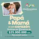 Sorteo Papá y Mamá Un Sólo Corazón Multicentro Ibagué: Gana $25 millones de pesos