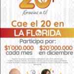 La Florida 20 Años: Gana hasta $20 millones