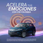 Concurso Acelera tus Emociones Cine Colombia: Gana una camioneta