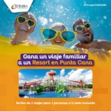 El Edén sortea un viaje familiar a un Resort en Punta Cana