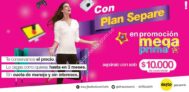 En Exito,Plan Separe, separa lo que quieres con solo 10.000 pesos sin intereses,  hasta el 6 de Julio