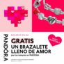 Promo de San Valentín Pandora: brazalete Gratis con tus compras