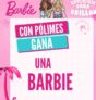 Reto Pólimes Nuevas Metas para Brillar: Gana una muñeca Barbie