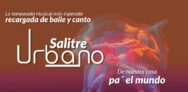 Concurso de Baile y Canto Salitre Urbano 2023 con $18’000.000 en premios